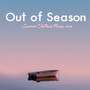 Out of Season Summer Chillout Music 2019