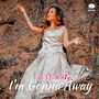 I'm Gonna Away (Remix Version)