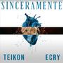 SINCERAMENTE (feat. Ecry)