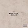 Believe Me Cover (Explicit)