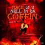 NELL IN DA COFFIN (Explicit)