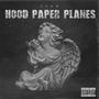 Hood paper planes (Explicit)