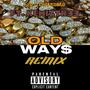 Old Way$ (Remix) (feat. Kemiztr33) [Explicit]