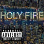 Holy Fire (Explicit)