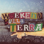 Weekend Sulla Terra