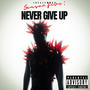 Season 5: Never Give Up (Explicit)