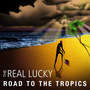 Road To The Tropics (Original Mix)