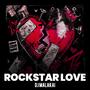Rockstar Love (Explicit)