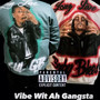 Vibe Wit Ah Gangsta (Explicit)