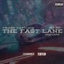 The Fast Lane (Explicit)