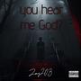 You Hear Me God? (feat. MAXIMUMIMPACTBEATS) [Explicit]