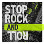 Stop Rock and Roll (Explicit)