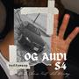 OG Audi S4 (feat. Lil Breezy) [Explicit]