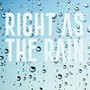 Right as the Rain (Explicit)