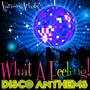 What a Feeling! Disco Anthems