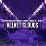 Velvet Clouds (feat. WonderBrothers_CPT, DJ Hess & DJ Mx14)