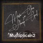 Multiplican2
