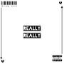 Really Really (Explicit)