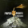 Paper Route (Explicit)