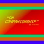 On Companionship (feat. Laura Stevenson)