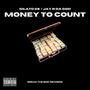 Money To Count (feat. Jay R Da God) [Explicit]