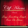 Cliff Adams Presents Sing Something Simple From The Shows