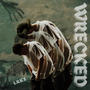 WRECKED (Explicit)