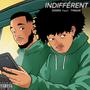 indifférent (feat. Tymaar) [Explicit]