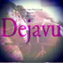 Dejavu (Explicit)