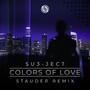 Colors of Love (Stauder Remix)