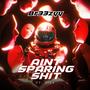 Aint Sparing **** (feat. Ji 2x) [Explicit]