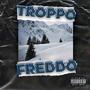 TROPPO FREDDO (Explicit)