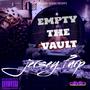 Empty The Vault (Explicit)