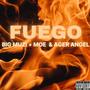 Fuego (feat. Angel Ramirez & Moe Ager) [Explicit]