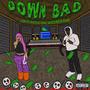 Down Bad (feat. Wiclanta Rude) [Explicit]