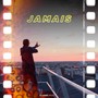 Jamais (Explicit)