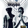 Maybe (feat. OneTime)