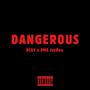Dangerous (feat. PME JayBee) [Remix] [Explicit]