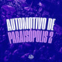 Automotivo de Paraisópolis 2 (Explicit)