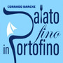 Palato fino in Portofino (Explicit)