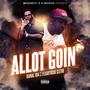 Allot Going (feat. Flight Risk Clevo) [Explicit]