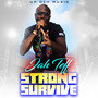 Strong Survive (Explicit)