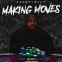 Making Moves (Explicit)