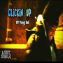 Clickin Up (Explicit)