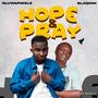 Hope & Pray (feat. Blaqdim)