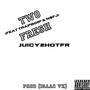 Two Fresh (feat. NF$j & TrapBoiP) [Explicit]