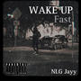 Wake Up (Fast) [Explicit]