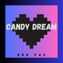 Candy Dream (Explicit)