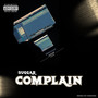 Complain (Explicit)