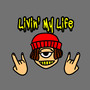 Livin' My Life (Explicit)